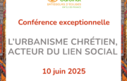 « L’urbanisme chrétien, acteur du lien social »
